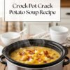 Crock Pot Crack Potato Soup Recipe